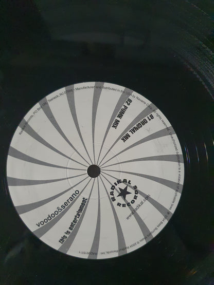 Voodoo and Serano This Is Entertainment Vinyl Maxi Single Radikal Records